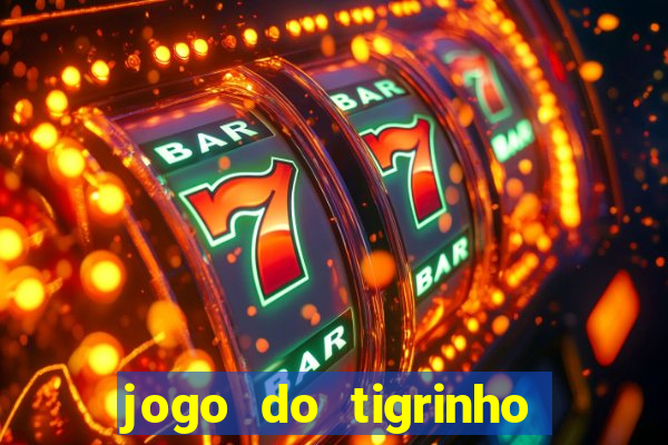 jogo do tigrinho falso para brincar